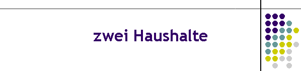 zwei Haushalte